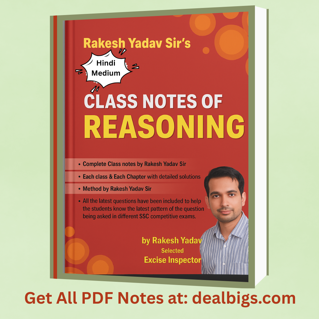 Reasoning Rakesh Yadav Class Notes PDF – Dealbigs
